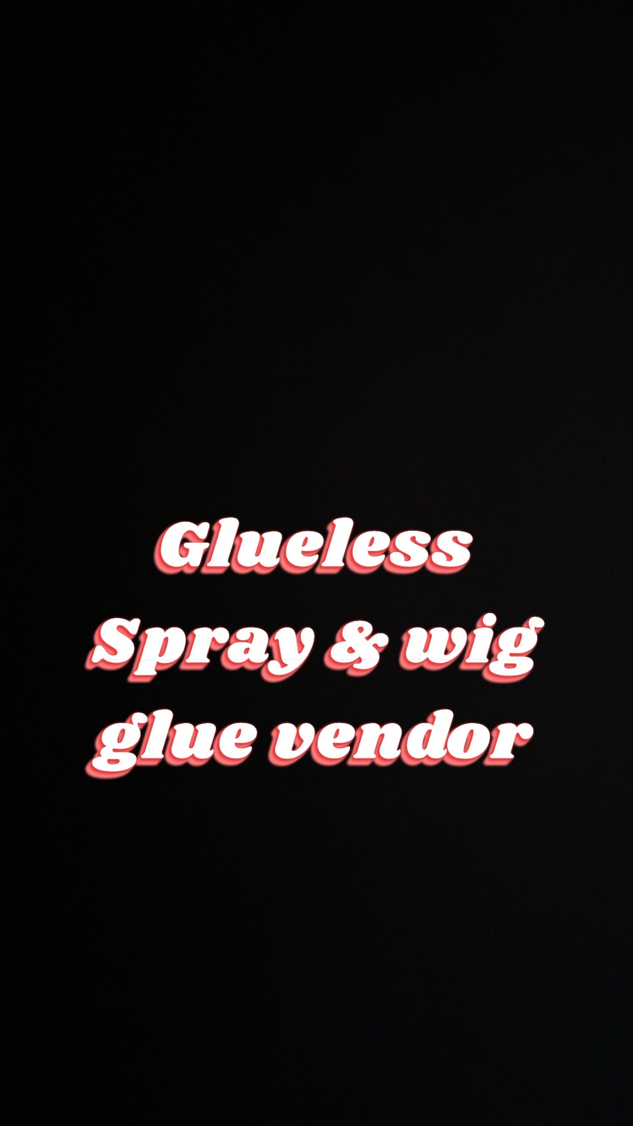 Glueless Spray & Wig Glue vendor contact